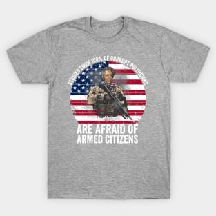 Studies Show 100% Of Corrupt Politicians Are Afraid Of Armed Citizens T-Shirt